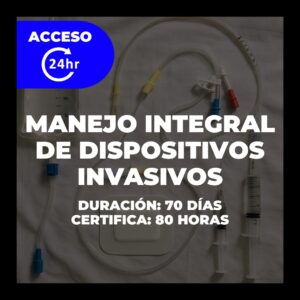 Manejo integral de dispositivos invasivos: técnica y aplicación clínica