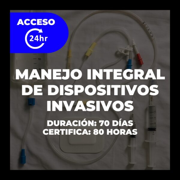 Manejo integral de dispositivos invasivos: técnica y aplicación clínica